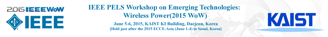 IEEE PELS Workshop on Emerging Technologies: Wireless Power(2015 WoW)